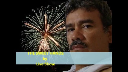 The Sweet Hands -live Show [1976] [very rare]