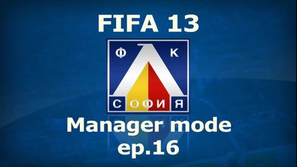 Мачове с националния отбор |fifa 13 Levski Manager mode- ep.16