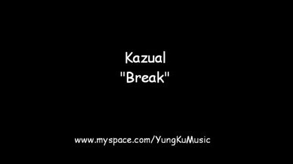 Kazual - Break