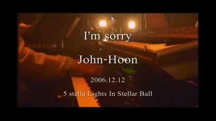John hoon-im sorry