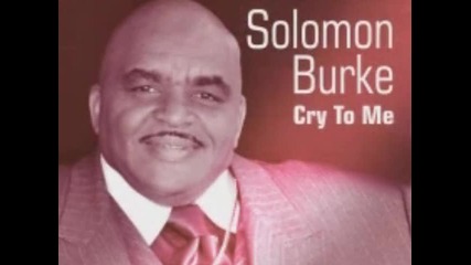 Повикай ме- Solomon Burke
