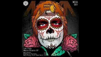 Lee Foss - Masta Blasta