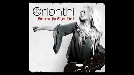 Orianthi - Heaven In This Hell 2013