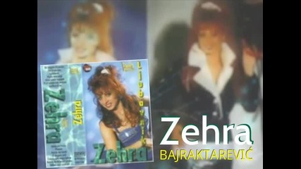 Zehra Bajraktarevic - Kceri zasto tugujes - (audio 1999)