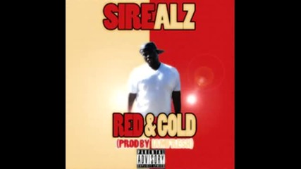 Sirealz - Red & Gold (49er's) (prod. by Iamfresh) [new 2013]