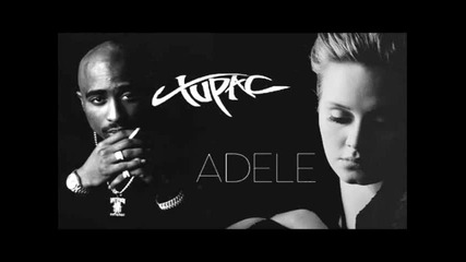 2pac Adele - Someone Like You (remix By Zico Man) New 2012