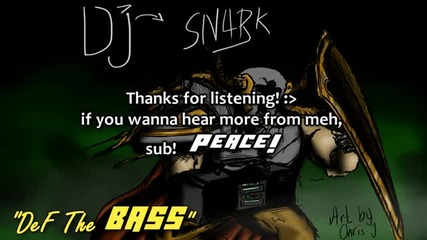 Def The Bass! - Dj Sn4rk -