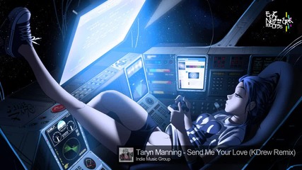 Dubstep - Taryn Manning - Send Me Your Love