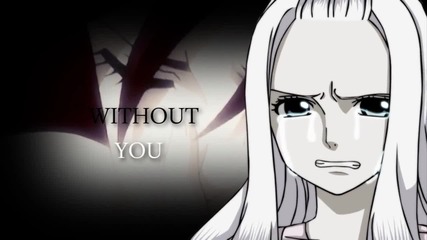 Without you - mep part [ Erza x Mira]