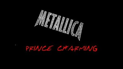 Metallica - Prince Charming