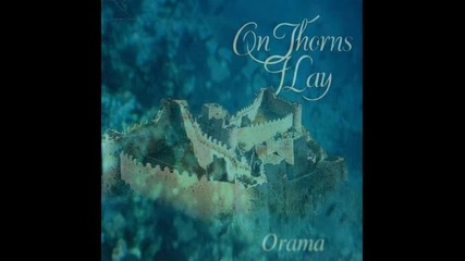 On thorns I lay - The blue dream 