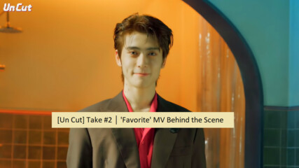 [bg subs] [un Cut] Take #2｜'favorite' Mv Behind the Scene