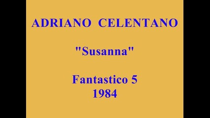 Adriano Celentano - Susanna Fantastico 1984