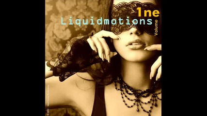 Liquidmotion - Mixed by Ideal Noise