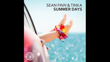 *2015* Sean Finn & Tinka - Summer Days ( Ben Delay radio mix )