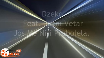 Dzeko - Jos Me Nisi Prebolela ( 2005 )