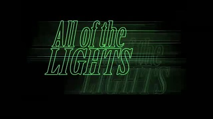 Kanye West - All Of The Lights { feat. Rihanna & Kid Cudi }