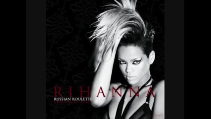 Rihanna - Russian Roulette