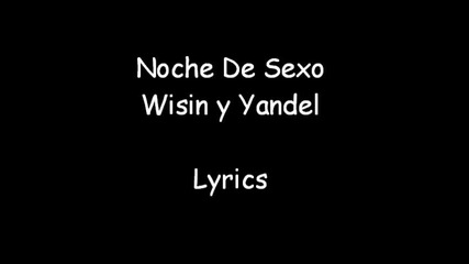 Aventura - Noche de sexo ( lyrics )