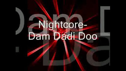 Nightcore - Dam Dari Doo