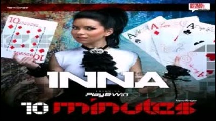 Inna - 10 Minutes
