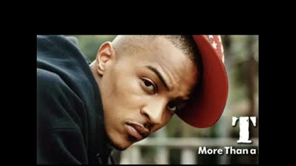 T.i - U Dont Know Me