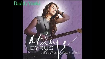 Miley Cyrus - The Time Of Our Lives - Kicking And Screaming 