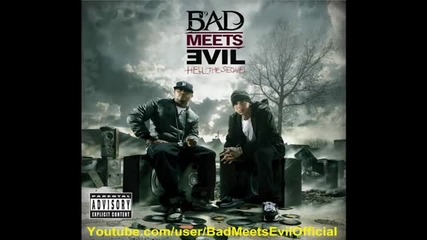 Bad Meets Evil [ Eminem & Royce Da 5'9 ] - Welcome 2 Hell