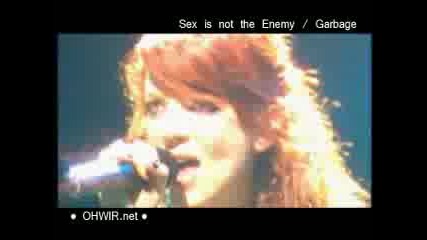 Garbage Live sex Is Not The Enemy