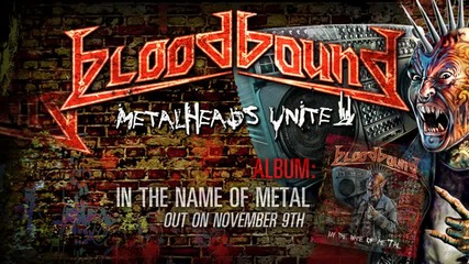 Bloodbound - Metalheads Unite (2012) - Official