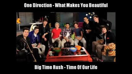 One Direction ft. Big Time Rush - What Makes Our Life Beautiful