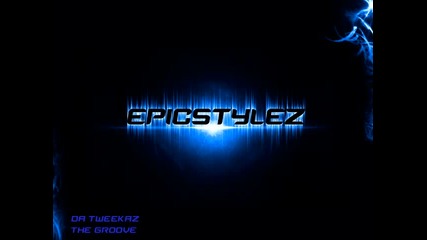 • Hardstyle • Da Tweekaz - The Groove