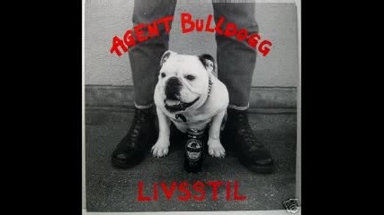 Agent Bulldog - Livsstil