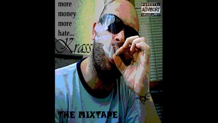 promo---krass--the mixtape--more,money, more hate----