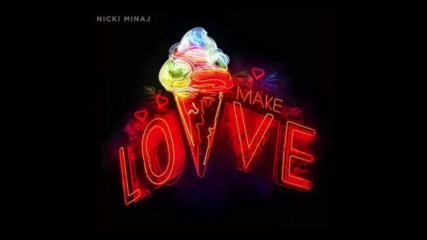 *2017* Gucci Mane ft. Nicki Minaj - Make Love