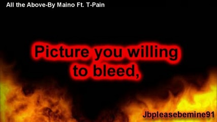 All the Above - By Maino ft. T - Pain (lyrics) (hq) 