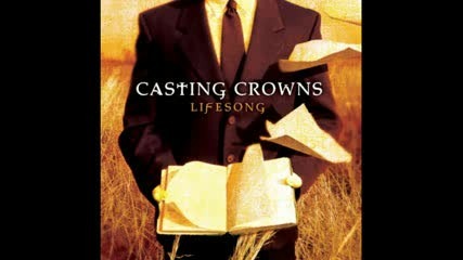 Casting Crowns - Lifesong [full album]