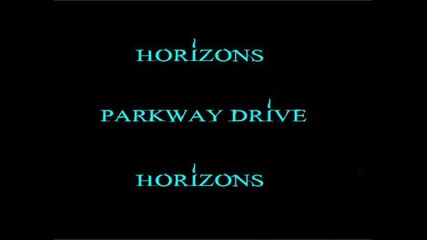 Parkway Drive - Horizons 