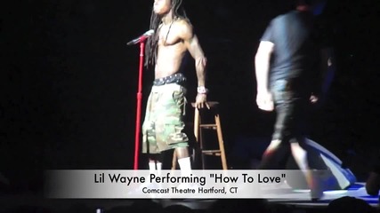 Lil Wayne - How To Love (live Concert Performance)