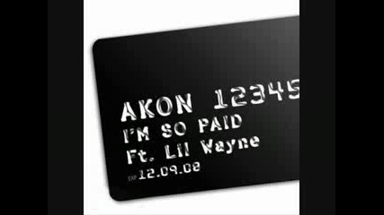 Akon ft. Lil Wayne - Im So Paid [new 2008 Single]