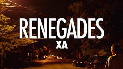 X Ambassadors - Renegades