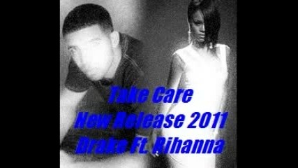 Drake Ft. Rihanna -take Care 2011