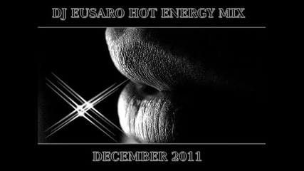 Dj Eusaro Hot Energy Mix December 2011