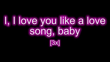 Selena Gomez & The Scene - Love You Like A Love Song + lyrics on Screen