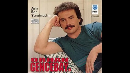 Orhan Gencebay Vazge gonlum