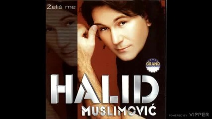 Halid Muslimovic - Casa tuge - (audio 2001)