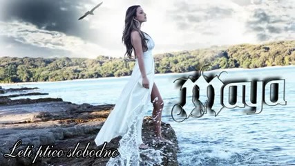 Maya - Leti Ptico Slobodno [single 2012.]