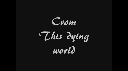 Crom - This dying world subs