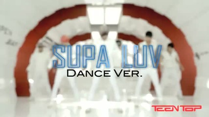 Teen Top - Supa Luv Mv(dance ver.)