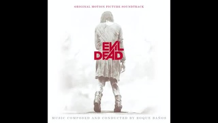Саундтраците от великия филм Злите Мъртви (2013)